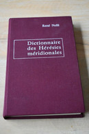 Dictionnaire Des Hérésies Méridionales - De René Nelli - EO Numérotée 838/1300 - Non Classés