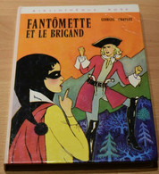 Bibliothèque Rose - Fantômette Et Le Brigand - De Georges Chaulet - Bibliotheque Rose