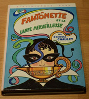 Bibliothèque Rose - Fantômette Et La Lampe Merveilleuse - De Georges Chaulet - Biblioteca Rosa