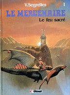 LE MERCENAIRE 1 Le Feu Sacré - Mercenaire, Le