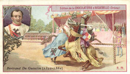 Chromo Chocolaterie D' Aiguebelle Les Enfants Célèbres  Bertrand Du Guesclin (1320 1380)    RV - Aiguebelle