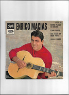 Disque 45 Tours Enrico Macias 4 Titres  Notre Place Au Soleil-l'ami Fidèle-les Filles De Mon Pays - Vieille Terre - 45 T - Maxi-Single