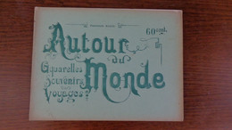 Autour Du Monde; Aquarelles Souvenirs Des Voyages.La Tunisie - Aardrijkskunde