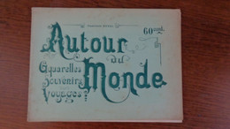 Autour Du Monde; Aquarelles Souvenirs Des Voyages.Tahiti - Aardrijkskunde