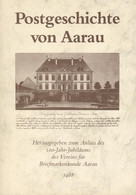 Schweiz, Postgeschichte Von Aarau G. Ballimann Verein Für Briefmarkenkunde Aarau 188 Seiten 323gr - Andere & Zonder Classificatie