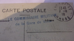 ♥️♥️ WWI CACHET SUR CPA COMMISSAIRE MILITAIRE DE LA GARE DE VAISE 1918 RHONE - WW I