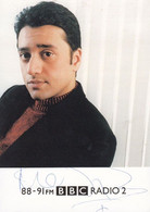 Mo Dutta Radio 2 Hand Signed Cast Card Photo - Autographes