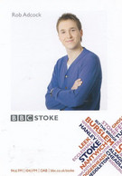 Rob Adcock BBC Radio Stoke Cast Card Photo - Autographes
