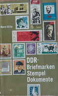 Horst Hille, DDR - Marken Stempel Dokumente - Allgem DDR Philatelie Leitfaden - Philatelie Und Postgeschichte