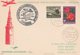 Luftpost Karte Eröffnungsflug Berlin Schönefeld Moskau Deutsche Lufthansa Von Luxenbourg Ville 1956 - Cartas & Documentos