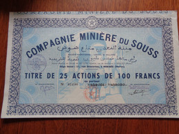MAROC - MEKNES1949 - Cie MINIERE DU SOUSS - TITRE DE 25 ACTIONS DE1 00 FRS - Unclassified