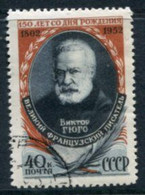 SOVIET UNION 1952 Victor Hugo Birth Anniversary,used.  Michel 1632 - Used Stamps