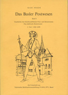 Schweiz, Das Basler Postwesen Marc Moser (NABA1971) Band 1+2 169+38 Seiten 484Gr - Altri & Non Classificati