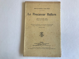 LE PROCUREUR HALLERS - 1935 - Henri De Gorsse & Louis Forest - French Authors