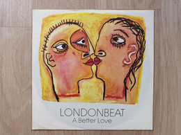 Londonbeat - "A Better Love" - Vinyl-Single Von 1990 - Disco & Pop