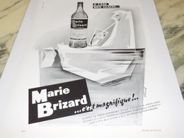 ANCIENNE PUBLICITE A L EAU BIEN GLACEE  MARIE BRIZARD 1958 - Alcools