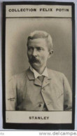 ►Sir Henry Morton Stanley, Né à Dinbych  Aventurier  "Galvanized Yankee."  Civil War - Collection Photo Felix POTIN 1900 - Félix Potin
