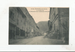 MONTMELIAN (SAVOIE) 4758 LA GRANDE RUE LE MONUMENT DES COMBATTANTS (1914 1918) - Montmelian