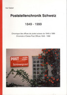 Schweiz, Poststellenchronik Schweiz 1849-1999 Karl Gebert 285S.423Gr. - Autres & Non Classés