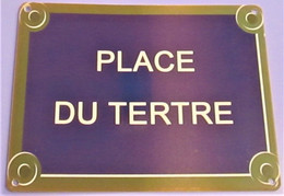 * PLAQUE METAL * PLACE DU TERTRE * PARIS - Targhe In Lamiera (a Partire Dal 1961)