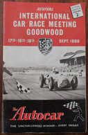 PROGRAMME 1999 INTERNATIONAL CAR RACE MEETING GOODWOOD THE AUTOCAR COURSES AUTOMOBILES - Automobile - F1