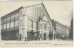 BRUXELLES - SCHAERBEEK : Le Marché Sainte-Marie - 1907 - Schaerbeek - Schaarbeek