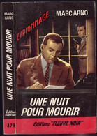 Fleuve Noir Espionnage N°479 - Marc Arno - "Une Nuit Pour Mourir" - 1965 - #Ben&FNEsp - Fleuve Noir