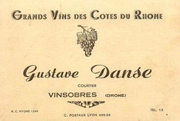 Vinsobres * Grnds Vins Des Côtes Du Rhône Gustave DANSE Courtier * Vin Viticulteur * Carte De Visite Ancienne - Andere & Zonder Classificatie