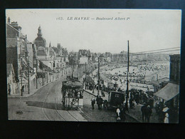 LE HAVRE                       BOULEVARD ALBERT 1 Er - Gare