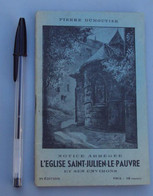 France Culture 016, Régionalisme, L'Eglise De Saint Julien Le Pauvre Par Pierre Dumoutier, 9° Edition, Bon état, Frais D - Parijs