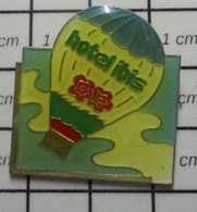 1515A Pin's Pins / Beau Et Rare / THEME : MONTGOLFIERES / BALLON LIBRE HOTEL IBIS-TOUQUETTE - Fesselballons