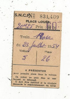 JC, Titre De Transport, S.N.C.F., Place Louée , Train Rose , 23 Juillet 1954  , 60 Fr. - Europe