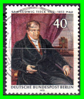 ALEMANIA FEDERAL - (GERMANY) – ( BERLIN - SELLO AÑO 1973 NACIMIENTO DEL ESCRITOR Y POETA LUDWIG TIECK-.) - Gebraucht