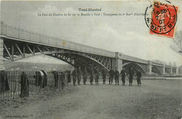 Toul Illustré * 1907 * Le Pont Du Chemin De Fer Sur La Moselle , Trompettes Du 6ème Bataillon D'artillerie * Régiment - Toul