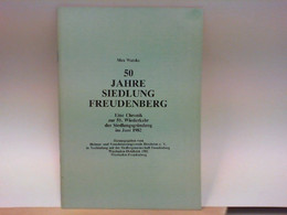 50 Jahre Siedlung Freudenberg - Eine Chronik Zur 50. Wiederkehr Der Siedlungsgründung - Hesse