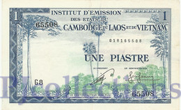 FRENCH INDOCHINA 1 PIASTRE 1954 PICK 94 AU - Indochine