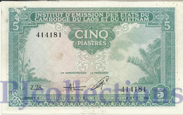 FRENCH INDOCHINA 5 PIASTRES 1953 PICK 106 AU W/HOLES - Indochina