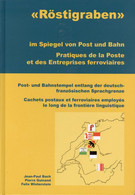 Schweiz, "Röstigraben" Post- Und Bahnstempel Entlang Der Deutsch-französischen Sprachgrenze 2013 Bach158 S.758 Gr - Altri & Non Classificati