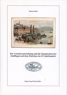 Schweiz, Schiffspost Auf Dem Zürichsee Band1 Thomas Keller 1994  248 S.1095 Gr - Altri & Non Classificati