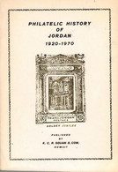 TRANSJORDAN - The Philatelic History Of Jordan 1920-1970 By K.C.R.Souan. Pub 1972/306 Pages KUWAIT (**) Literature - Sonstige & Ohne Zuordnung