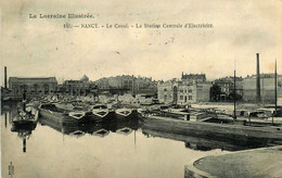 Nancy * 1907 * Péniches Batellerie * Le Canal , La Station Centrale D'électricité * Péniche Barge Chalans - Nancy