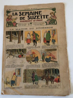 La Semaine De Suzette 1925 N°50 La Maison Du Bucheron - La Semaine De Suzette