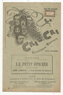 LE CRI - CRI, Bibliothéque Théâtrale  , François Coppée, LE PETIT EPICIER , 4 Scans , Frais Fr 1.85 E - French Authors