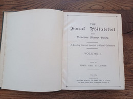 The Fiscal Philatelist (Vol I) Revenue Stam Guide : A Monthly Journal. Edited By Fred Geo C. Lundy (1892-93) 175p + - Sonstige & Ohne Zuordnung