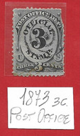 STATI UNITI - U.S.A. - USATO - 1873 Sn# US O49 3 C. Post Office Dept. - Dienstmarken