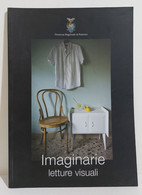 I107370 Rivista - Imaginarie Letture Visuali - Provincia Palermo 2010 - Arte, Design, Decorazione