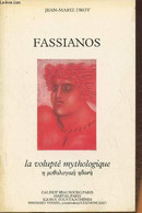 Fassianos, La Volupté Mythologique - Drot Jean-Marie - 1985 - Cultural