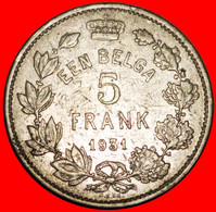 * DUTCH LEGEND (1930-1933): BELGIUM ★ 5 FRANCS - 1 BELGA 1931! ALBERT I (1909-1934)★LOW START ★ NO RESERVE! - 5 Frank & 1 Belga