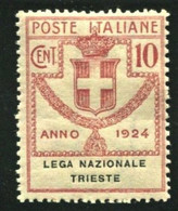 REGNO 1924 ENTI PARASTATALI LEGA NAZIONALE TRIESTE  10 C.** MNH - Franchigia