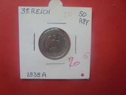 3eme REICH 50 Pfennig 1939 "A" PETIT MODULE (A.6) - 50 Reichspfennig